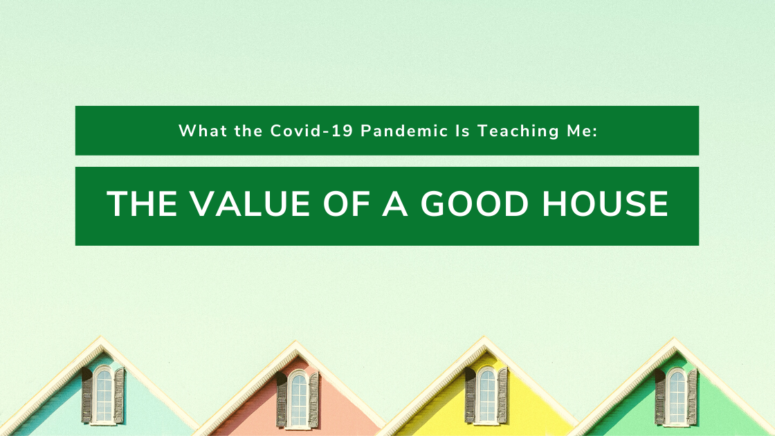 Value of A Good House | Iloilo Prime Properties