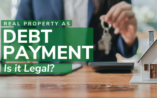 Real Property as Debt Payment: Is it Legal?
